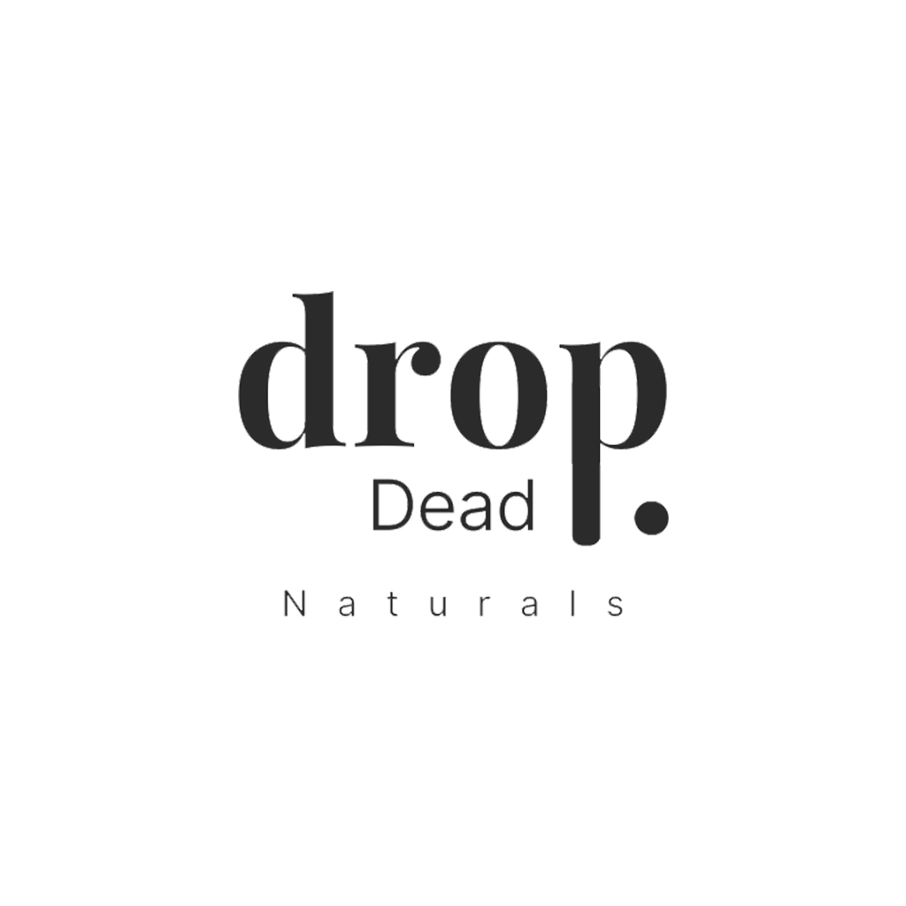 Drop Dead Naturals